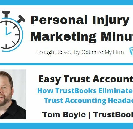 How TrustBooks Eliminates the Trust Accounting Headache - Personal Injury Marketing Minute #7
