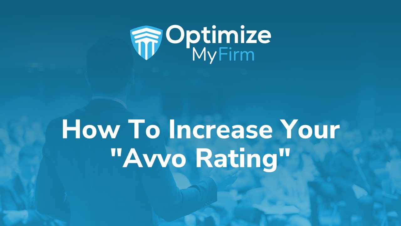 How Your Avvo Rating is Calculated and How To Increase Ratings 