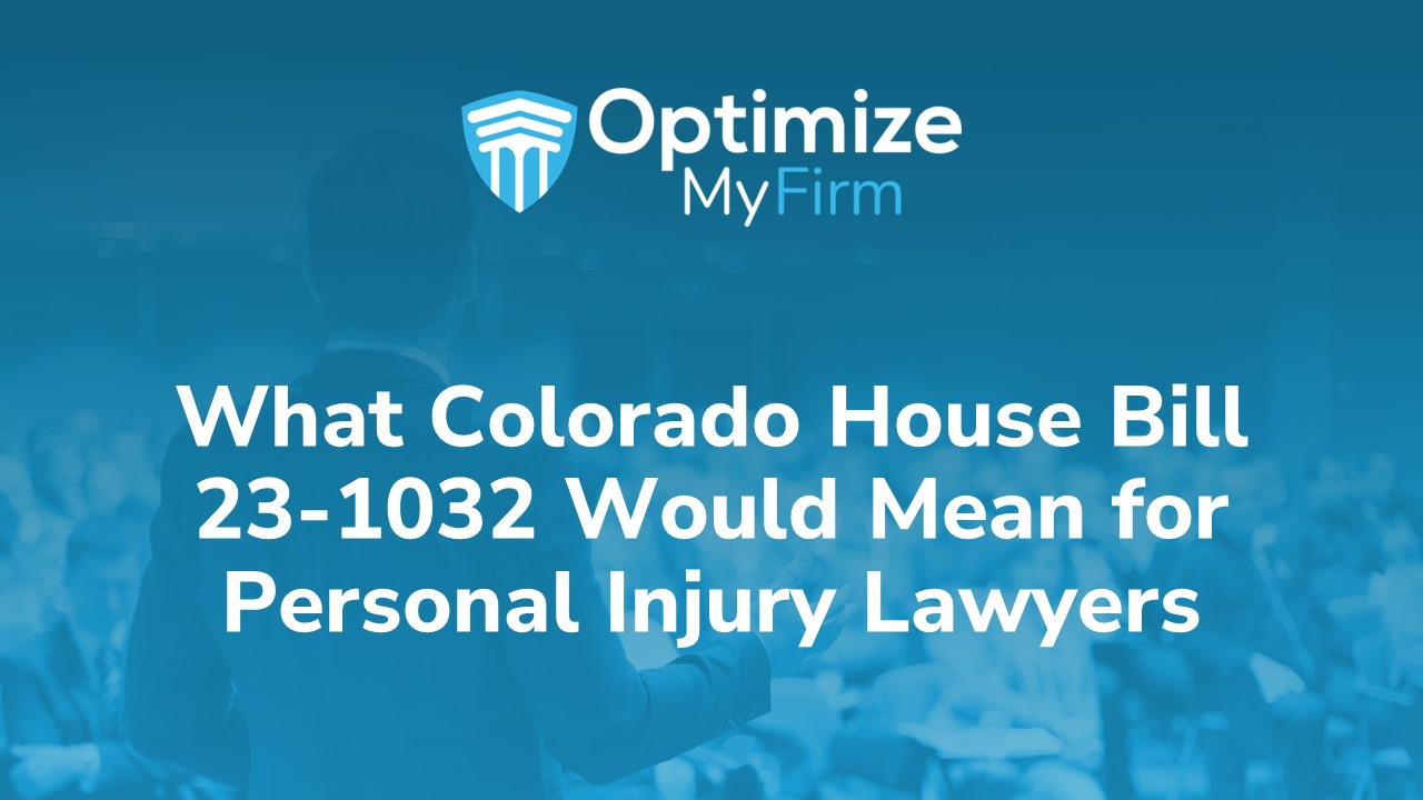 What Colorado House Bill 23-1032 would mean for personal injury lawyers