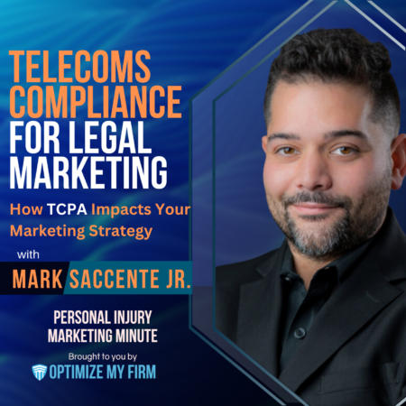 Telecoms Compliance for Legal Marketing - Personal Injury Marketing Minute 48