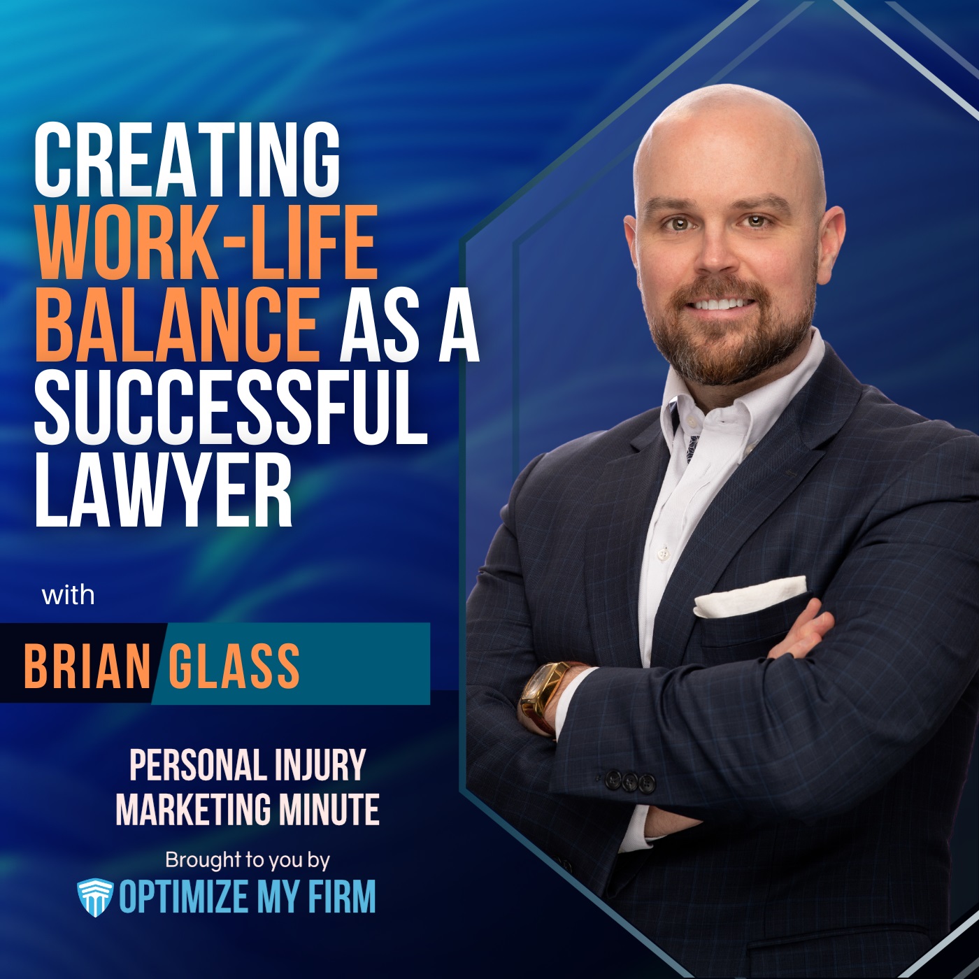 Work Life Balance as a Successful Lawyer - Personal Injury Marketing Minute 58