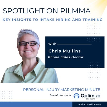 Key Insights to Intake Hiring and Training - Chris Mullins - PILMMA Spotlight 2025