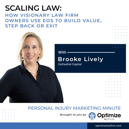 Scaling Law: How Visionary Law Firm Owners Use EOS to Build Value, Step Back or Exit - PIMM - 129