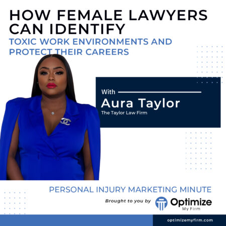 How Female Lawyers Can Identify Toxic Work Environments And Protect Their Careers - PIMM 158